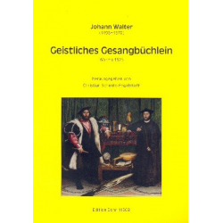 Geistliches Gesangbüchlein - Johann Walter / Arr. Christian Schmitt-Engelstadt