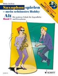 Saxophon spielen mein schönstes Hobby Band 1 (+CD +DVD) - Dirko Juchem