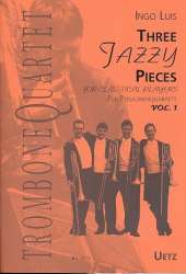 3 jazzy Pieces vol.1 : für 4 Posaunen - Ingo Luis