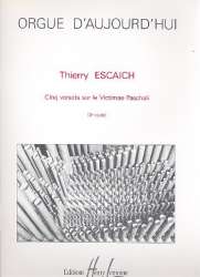 5 versets sur le victimae paschali : - Thierry Escaich