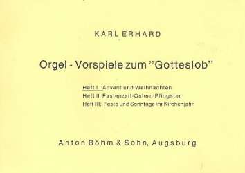 Orgelvorspiele zum Gotteslob Band 1 : Advent und Weihnachten - Karl Erhard