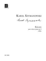 Sonate op.9 : für Violine und Klavier - Karol Szymanowski