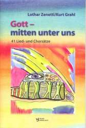 Gott - mitten unter uns : für gem Chor, - Lothar Zenetti
