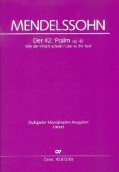 Wie der Hirsch schreit op.42 : Psalm 42 -Felix Mendelssohn-Bartholdy / Arr.Günter Graulich