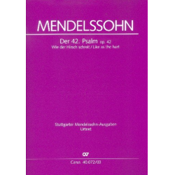 Wie der Hirsch schreit op.42 : Psalm 42 - Felix Mendelssohn-Bartholdy / Arr. Günter Graulich