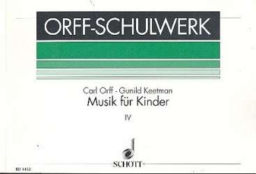 Musik für Kinder Band 4 : - Carl Orff