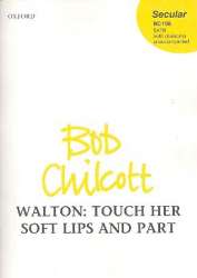 Touch her soft Lips and part : - William Walton