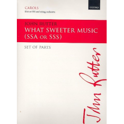 What sweeter Music : - John Rutter