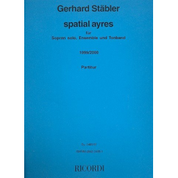 Spatial ayres : für Sopran, - Gerhard Stäbler