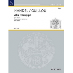 Alla Hornpipe : - Georg Friedrich Händel (George Frederic Handel) / Arr. Jean Guillou
