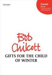 Gifts for the Child of Winter : - Bob Chilcott