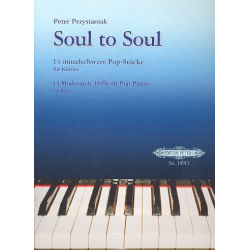 Soul to Soul : für Klavier - Peter Przystaniak