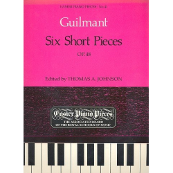 6 short Pieces op.48 : - Alexandre Guilmant