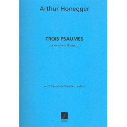 3 psaumes : pour chant et piano - Arthur Honegger