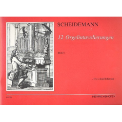 12 Orgelintavolierungen Band 1 - Heinrich Scheidemann