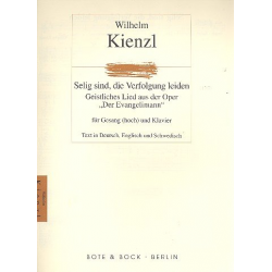 Selig sind die Verfolgung leiden : für - Wilhelm Kienzl