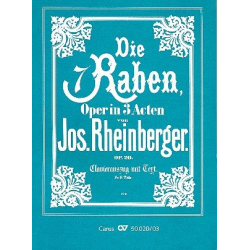 Die sieben Raben op.20 : - Josef Gabriel Rheinberger