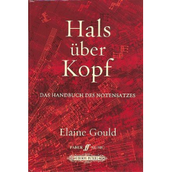 Hals über Kopf : das Handbuch des Notensatzes - Elaine Gould