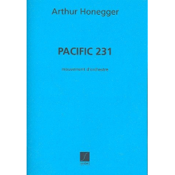 Pacific 231 : mouvement symphonique - Arthur Honegger