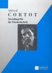 Grundbegriffe der Klaviertechnik - Alfred Cortot