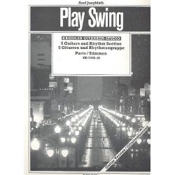 Play Swing : für 5 Gitarren und - Axel Jungbluth