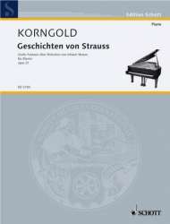 Geschichten von Strauss op.21 : - Erich Wolfgang Korngold