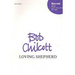 Loving Shepherd : - Bob Chilcott