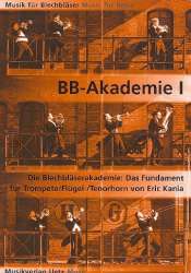 Die Blechbläser-Akademie Band 1 : - Eric Kania