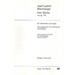 3 Stücke aus op.150 : für Violoncello - Josef Gabriel Rheinberger