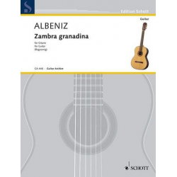 Zambra Granadina : für Gitarre - Isaac Albéniz / Arr. Konrad Ragossnig