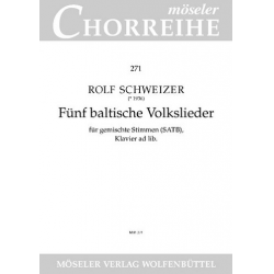 5 baltische Volkslieder : für gem Chor - Rolf Schweizer