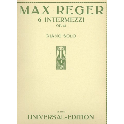 6 Intermezzi op.45 : - Max Reger