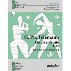 Gulliver-Suite : für 2 Altblockflöten -Georg Philipp Telemann / Arr.Markus Zahnhausen
