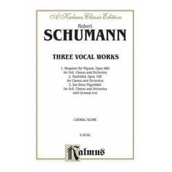 Schumann 3 Vocal Wks Op98B/108/1 -Robert Schumann