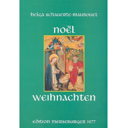 Noel - Weihnachten : deutsche und französische Weihnachtlieder :