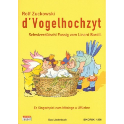 D' Vogelhochzyt : Schwizerdütschi Fassig - Rolf Zuckowski
