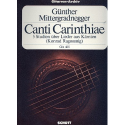 Canti Carinthiae : für Gitarre - Günther Mittergradnegger