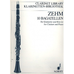 10 Bagatellen : für Klarinette - Friedrich Zehm