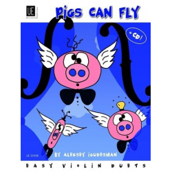 Pigs can fly (+CD) : for 2 violins - Aleksey Igudesman