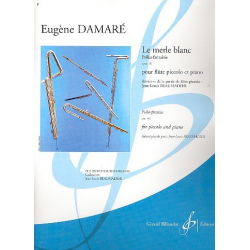 Le merle blanc op.161 : pour flûte - Eugène Damaré
