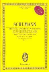 Fest-Ouvertüre mit Gesang über das Rheinweinlied op.123 : - Robert Schumann