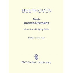 MUSIK ZU EINEM RITTERBALLETT : - Ludwig van Beethoven / Arr. Willy Hess