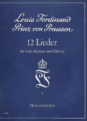 12 Lieder Band 5 : für -Prinz von Preußen Louis Ferdinand