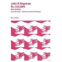El Colibri : Charakteretüde für -Julio S. Sagreras
