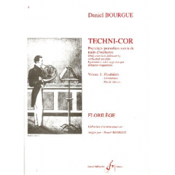 Techni-cor vol.1 : exercices journaliers -Daniel Bourgue