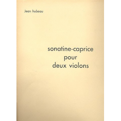 Sonatine-Caprice : pour 2 violons - Jean Hubeau