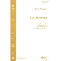 Lux Aurumque : for mixed chorus a cappella - Eric Whitacre