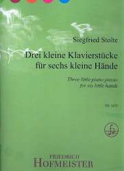3 kleine Klavierstücke für 6 kleine Hände : - Siegfried Stolte