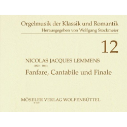 Fanfare, Cantabile und Finale : - Nicolas Jacques Lemmens
