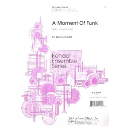 A Moment of Funk - Murray Houllif